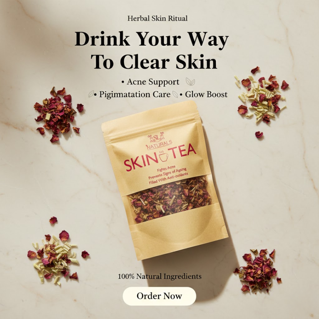 SL Naturals Skin Tea | Herbal Acne & Pigmentation Tea | 100% Natural Blend for Clear, Glowing Skin | Fights Acne, Reduces Pigmentation, Boosts Radiance